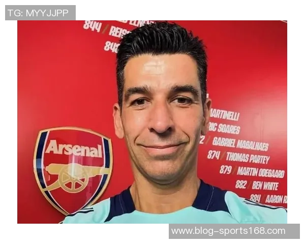 阿森纳理疗师里贝罗离队创业新篇章开启 阿森纳理疗师里贝罗离队创业新篇章开启